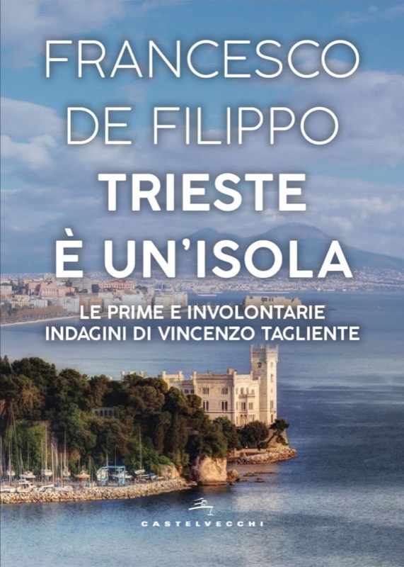 Copertina di Trieste è un isola di Francesco De Filippo